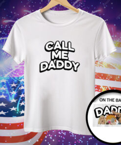 Andrew Tate Call Me Daddy Tee Shirt