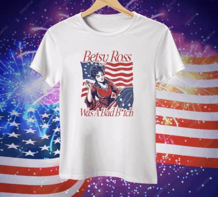 BETSY ROSS BAD B T-Shirt