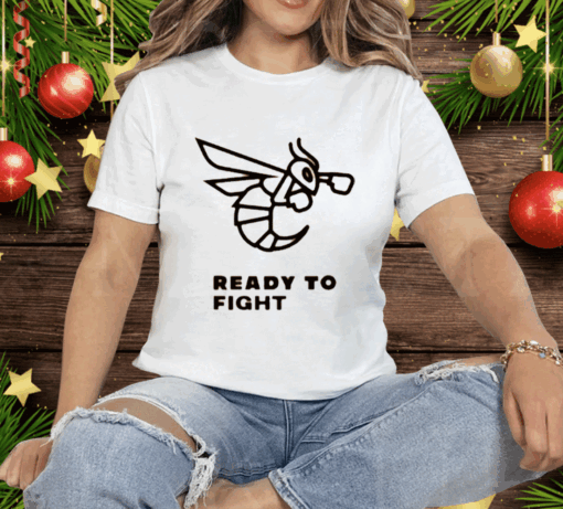 Bee Ready To Fight Tee Shirt