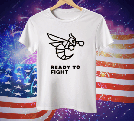 Bee Ready To Fight Tee Shirt