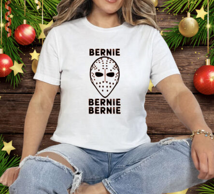 Bernie Bernie Bernie T-Shirt