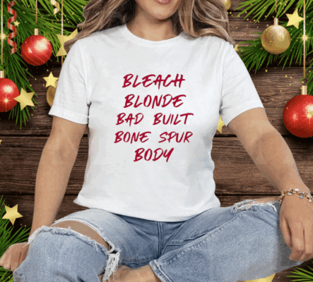 Bleach Blonde Bad Built Bone Spur Body Tee Shirt