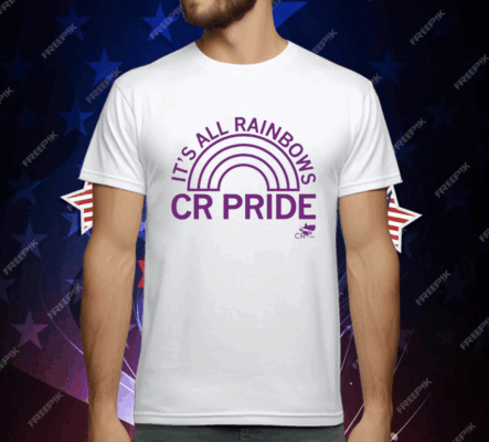 Cedar Rapids Pride It’s All Rainbows Ladies Boyfriend T-Shirt