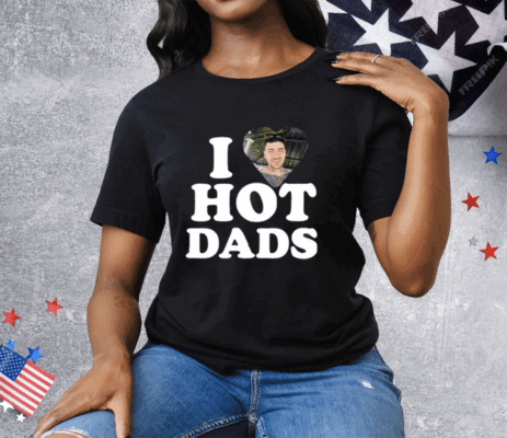 I Love Hot Dads Zaddy Zayn Tee Shirt