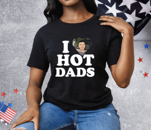 I Love Hot Dads Zaddy Zayn Tee Shirt - Image 2