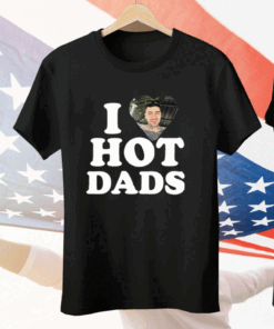 I Love Hot Dads Zaddy Zayn Tee Shirt