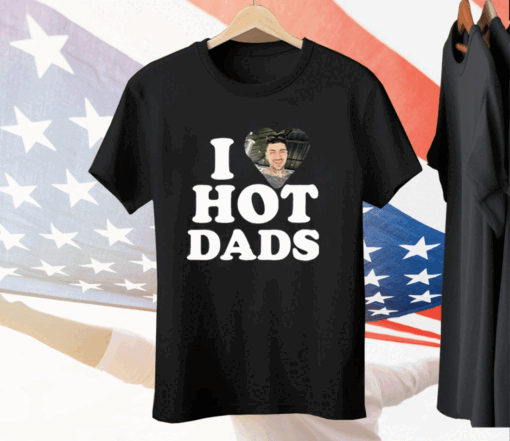 I Love Hot Dads Zaddy Zayn Tee Shirt