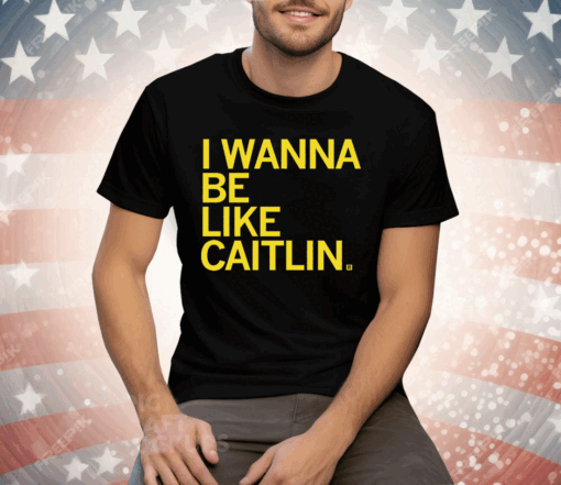 I Wanna Be Like Caitlin Clark Tee Shirt - Image 3