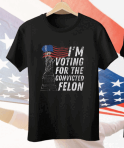 I’m Supporting The Convicted Felon Tee Shirt