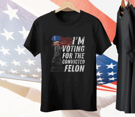 I’m Supporting The Convicted Felon Tee Shirt