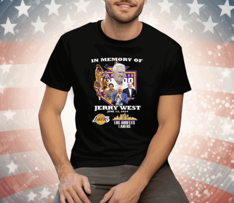 In Memory Of Jerry West Los Angeles Lakers 2024 Tee Shirt