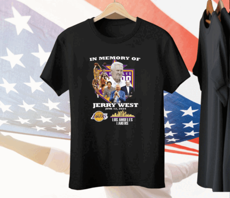 In Memory Of Jerry West Los Angeles Lakers 2024 Tee Shirt