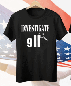 Investigate 911 Tee Shirt