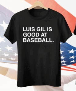 Jeff Passan Luis Gil Is Good At Baseball Tee Shirt