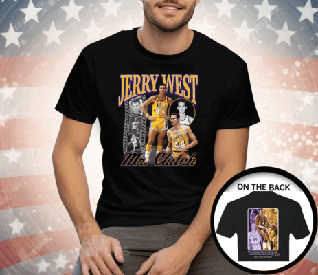 Jerry West Mr Clutch You Can’t Get Much Done In Life 1938 2024 Tee Shirt