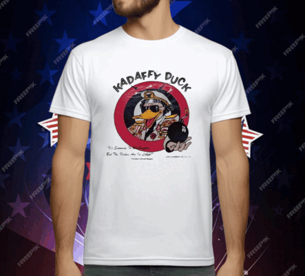 Kadaffy Duck It's Snowing In Washington But The Flakes Are In Libya Tee Shirt