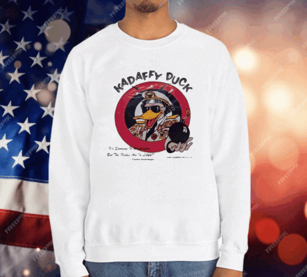 Kadaffy Duck It's Snowing In Washington But The Flakes Are In Libya Tee Shirt