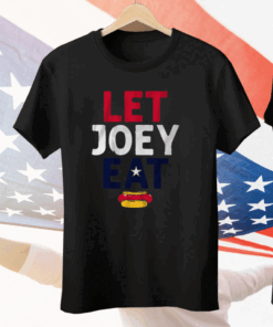 LET JOEY EAT Tee Shirt