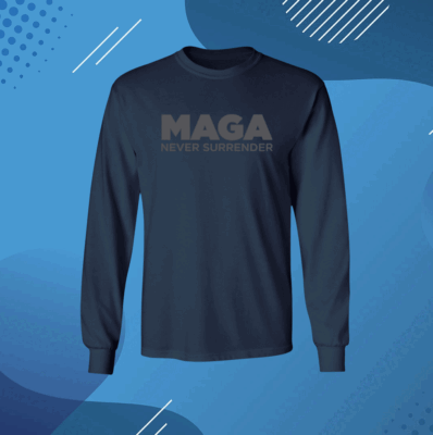 MAGA Never Surrender Black Sweatshirt