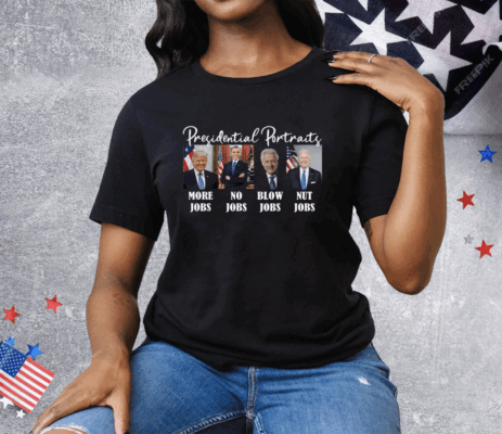 Presidential Portraits Trump More Jobs Biden Nut Jobs Tee Shirt