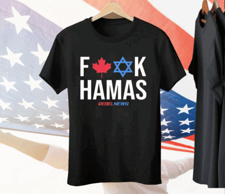 Rebel News Fuck Hamas Tee Shirt