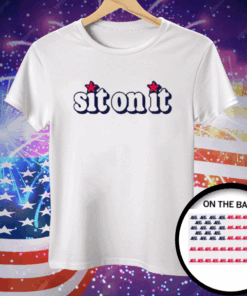 SIT ON IT FLAG Tee Shirt