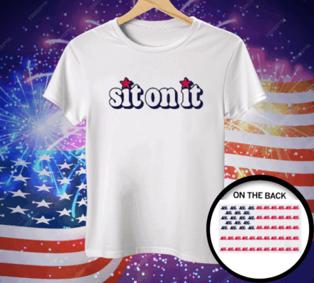 SIT ON IT FLAG Tee Shirt