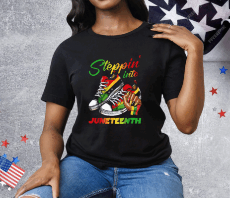 Stepping Into Juneteenth Afro Woman Black Girls Sneakers Tee Shirt