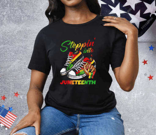 Stepping Into Juneteenth Afro Woman Black Girls Sneakers Tee Shirt - Image 3