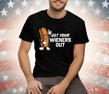 Steve Get Your Wieners Out Tee Shirt