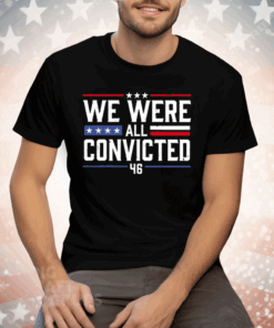 Terrencekwilliams We Were All Convicted 46 Tee Shirt