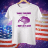 Thanks Your Honor I Won’t Do It Again Frog Tee Shirt