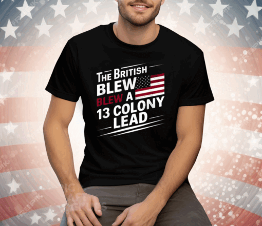 The British Blew Blew A 13 Colony Lead Tee Shirt