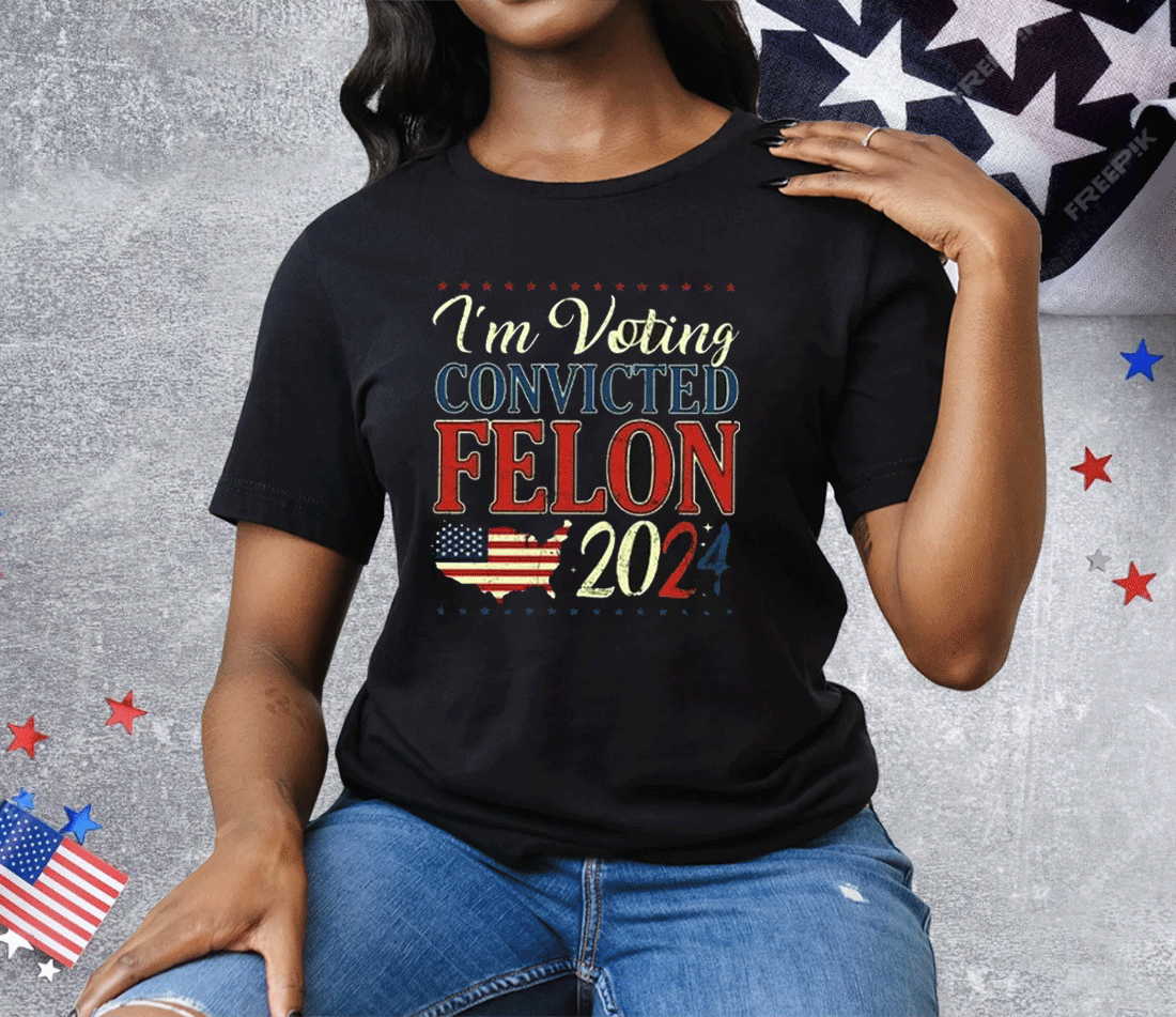 Trump 2024 Convicted Felon I’m Voting Convicted Felon 2024 Tee Shirt Trump 2024 Convicted Felon I’m Voting Convicted Felon 2024 Tee Shirt - Image 2