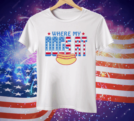 WHERE MY DOGS AT USA Tee Shirt