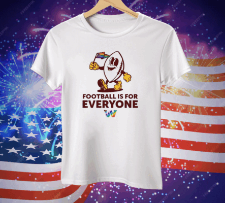 Washington Football Is For Everyone Pride 2024 Tee Shirt
