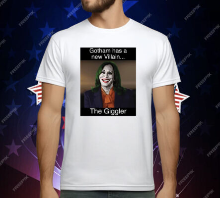 Kamala Harris Gotham Has A New Villain Kamala The Giggler T-Shirt