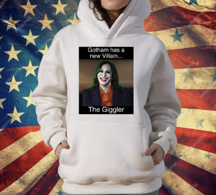 Kamala Harris Gotham Has A New Villain Kamala The Giggler T-Shirt