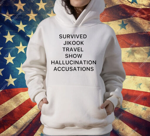 Survived Jikook Travel Show Hallucination Accusations T-Shirt