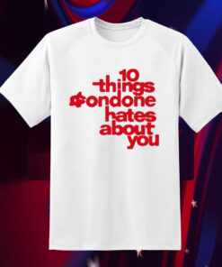 10 Things Condone Hates About You T-Shirt