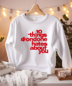 10 Things Condone Hates About You T-Shirt