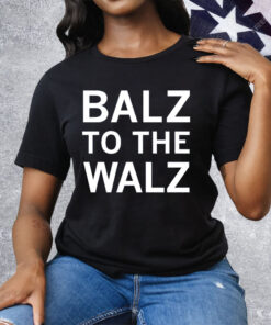 Balz to the Walz Tee Shirt