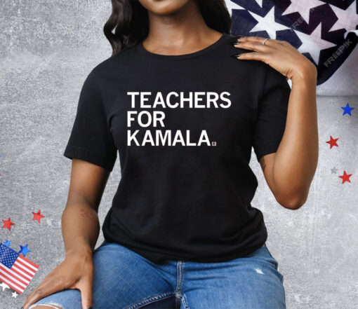 Teachers For Kamala Tee Shirt