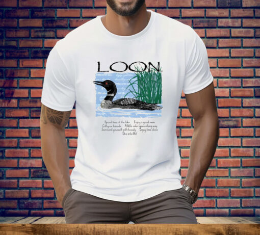 Advice From A Loon Tee Shirt