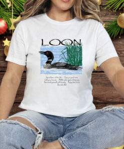 Advice From A Loon Tee Shirt