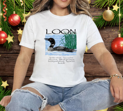 Advice From A Loon Tee Shirt