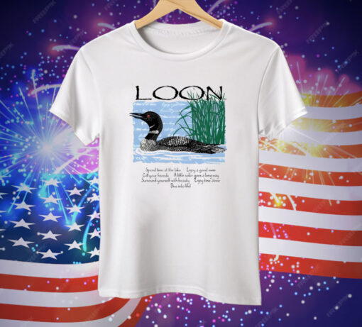 Advice From A Loon Tee Shirt