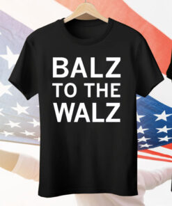 Balz to the Walz Tee Shirt