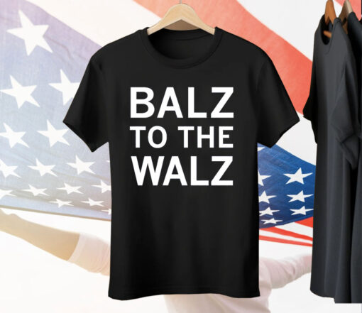 Balz to the Walz Tee Shirt