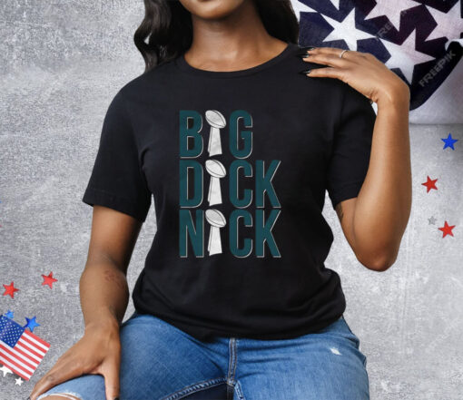 Big Dick Nick Tee Shirt